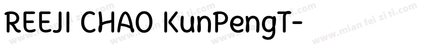 REEJI CHAO KunPengT字体转换